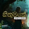 Hithumathe (Live) Ma Desa Neth Nopiya Balapu mp3 Download