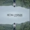 Heena Uyanak mp3 Download