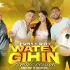 Wate Gihin Female Version mp3 Download