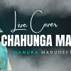 Chahunga Main (Live Cover) mp3 Download