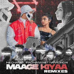 Maage Kiyaa (Remixes) mp3 Download