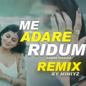 Me Adare Ridum (ReMix) mp3 Download