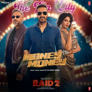 Money Money (From Movie RAID 2) mp3 Download