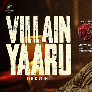 Villain Yaaru (LEO Movie Song Thalapathy Vijay)