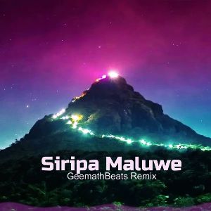 Siripa Maluwe (GeemathBeats Remix)