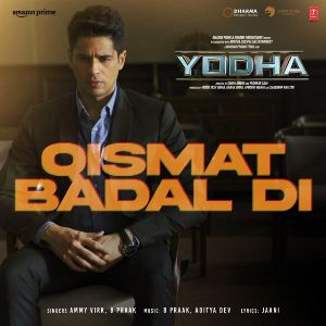 Qismat Badal Di (From YODHA)