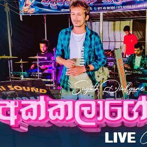 Akkalage Wenna Live