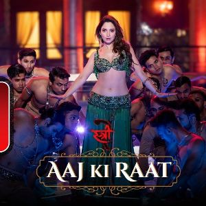 Aaj Ki Raat (From Stree 2)